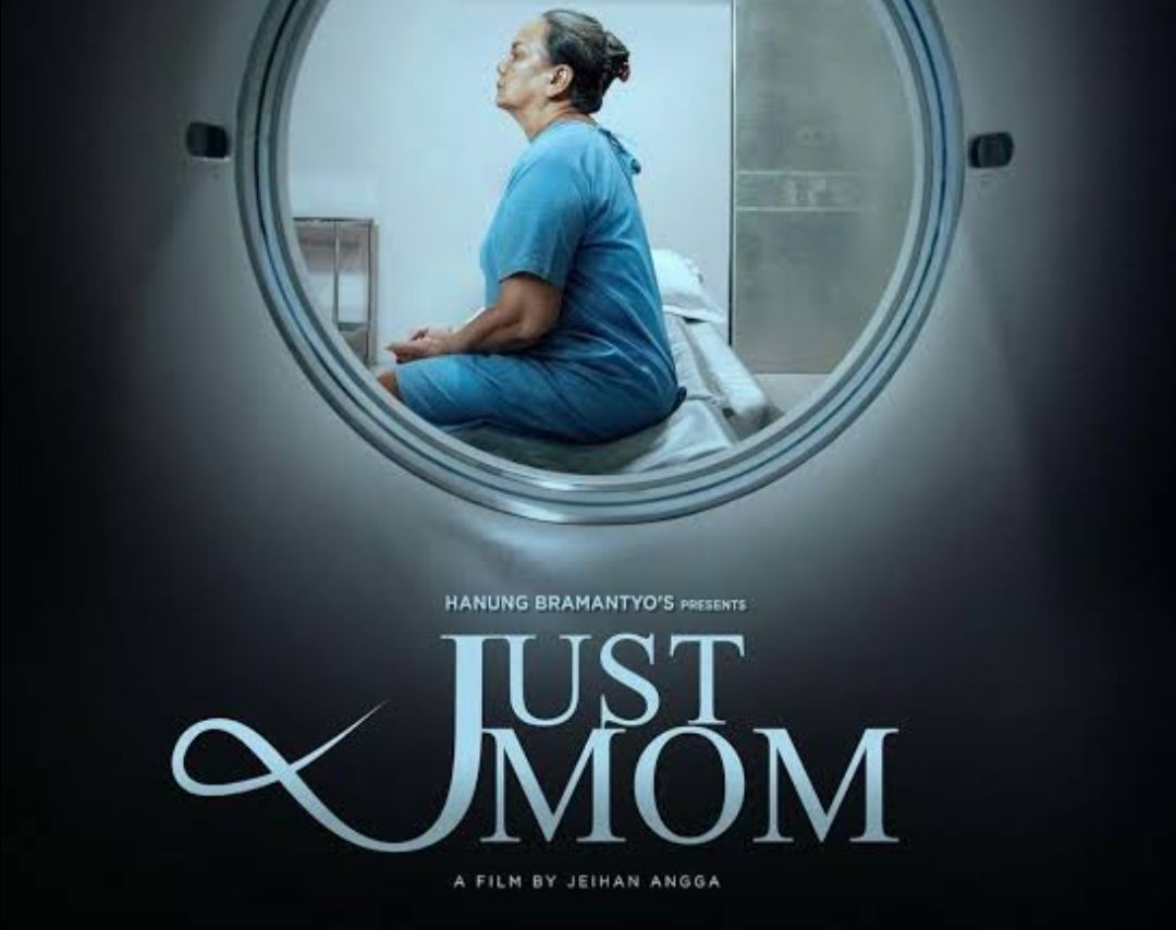 Film Just Mom Tentang Kerinduan IBU; Tayang 27 Januari 2022