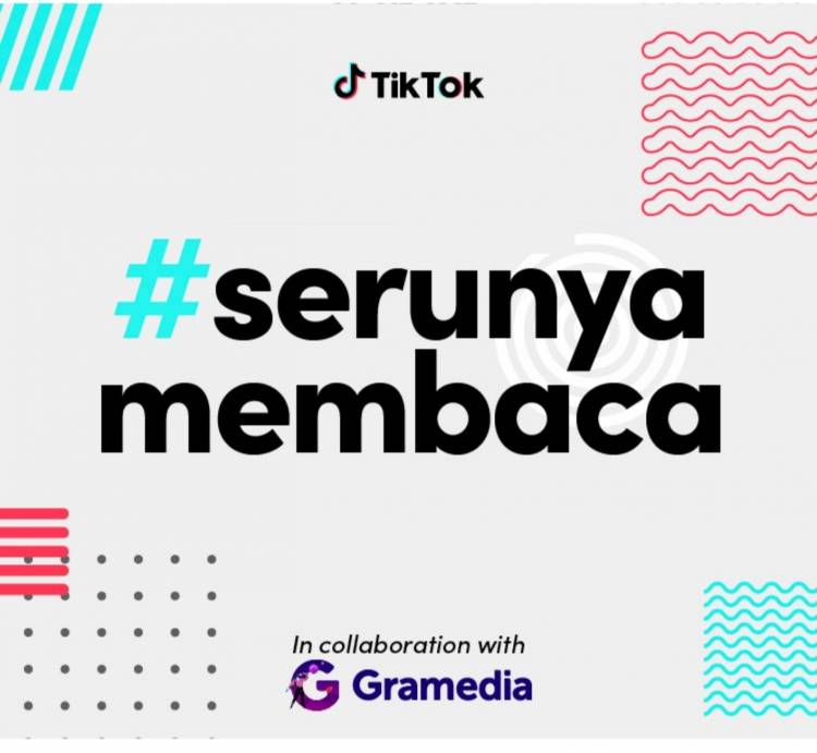 TikTok dan Gramedia Kembali Gelar Kampanye #SerunyaMembaca Guna Tingkatkan Semangat Membaca Masyarakat Indonesia
