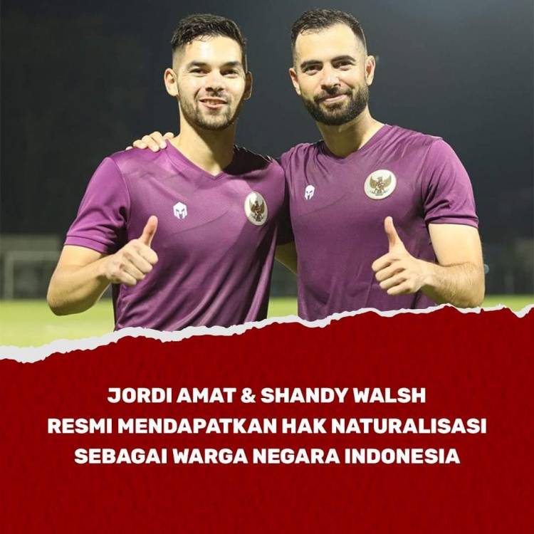 Jordi Amat dan Sandy Walsh Raih Kewarganegaraan Indonesia, Siap Bela Timnas Indonesia!