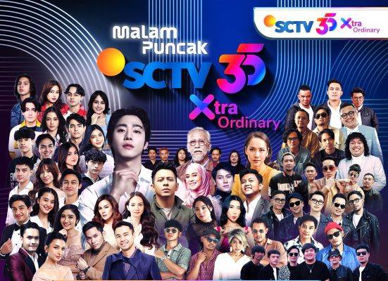 “Malam Puncak HUT SCTV 35 XtraOrdinary” Bersama Musisi, Aktor dan Aktris Terbaik Tanah Air