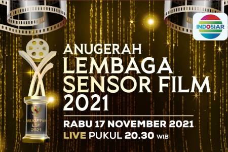 Anugerah Lembaga Sensor Film 2021; Siap Berikan 15 Penghargaan