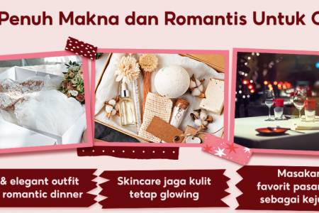 Inspirasi Kado Hari Valentine Penuh Makna & Romantis untuk Orang Terkasih