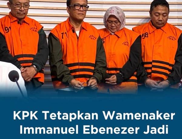 KPK Tetapkan Wamenaker Immanuel Ebenezer Jadi Tersangka Pemerasan