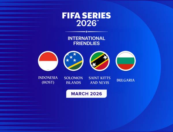 FIFA Umumkan Daftar Peserta untuk FIFA Series 2026™ yang Pesertanya Diperluas