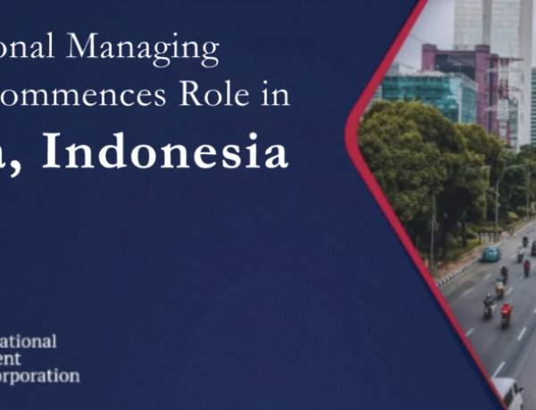 United States Department of State   Bahasa Indonesia DFC Umumkan Direktur Pelaksana Regional Baru untuk Pimpin Operasi Regional dari Jakarta