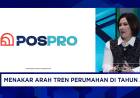 Pos Properti Tangkap Peluang di Tengah Tekanan Industri, Diversifikasi dan Optimalisasi Aset Jadi Andalan